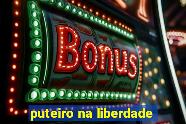 puteiro na liberdade